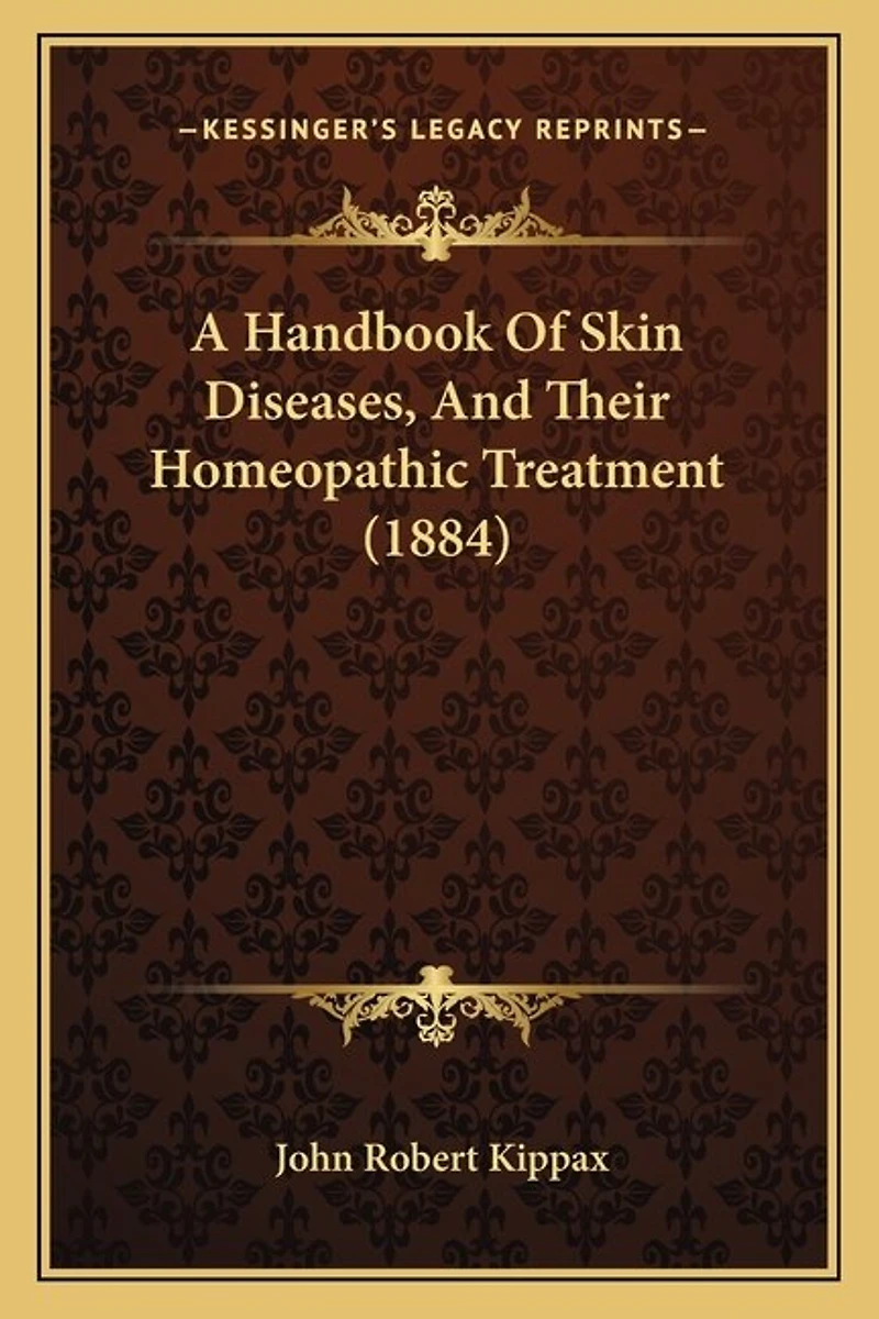 A Handbook Of Skin Diseases, And Their Homeopathic Treatment (1884)
