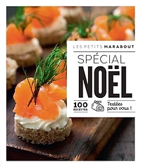 Petits Marabout Spécial Noël : 100 recettes testées pour vous !: !