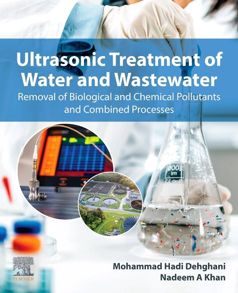 Ultrasonic Treatment of Water and Wastewater: Removal Biological Chemical Pollutants Combined Processes
