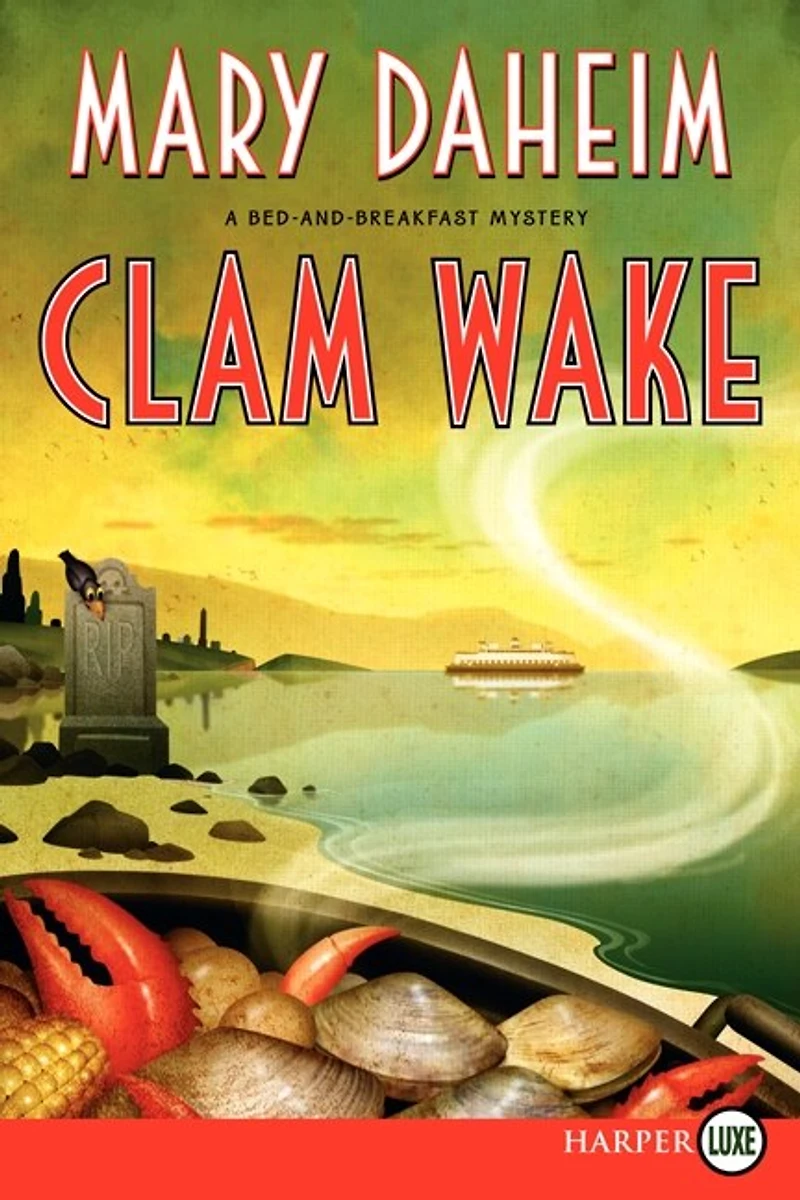 Clam Wake: A Bed-and-breakfast Mystery