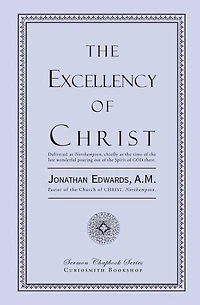 The Excellency of Christ