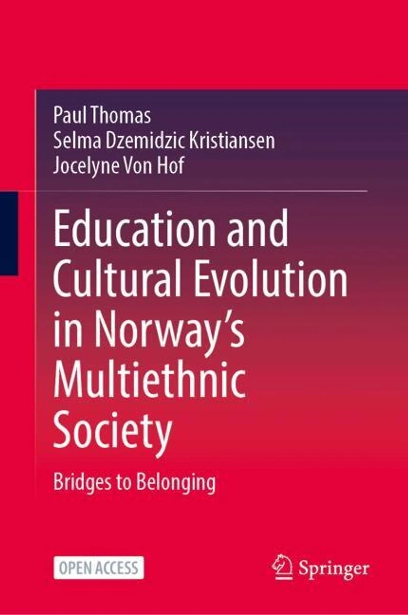 Education and Cultural Evolution in Norway's Multiethnic Society: Bridges to Belonging