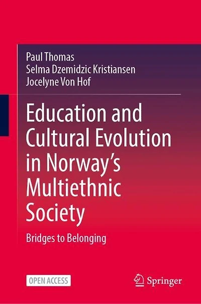Education and Cultural Evolution in Norway's Multiethnic Society: Bridges to Belonging