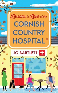 Lessons Love at the Cornish Country Hospital