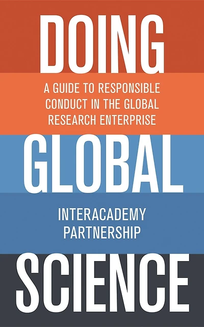 Doing Global Science: A Guide to Responsible Conduct the Research Enterprise