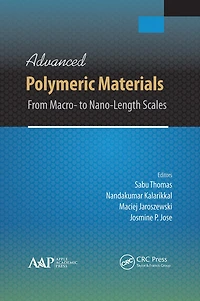 Advanced Polymeric Materials: From Macro- To Nano-length Scales
