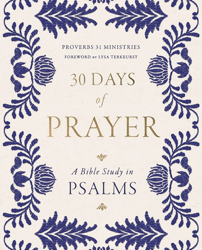30 Days of Prayer: A Bible Study Psalms