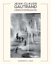 Jean-Claude Gautrand: libres expressions