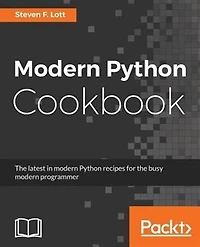 modern Python Cookbook: the latest recipes for busy programmer