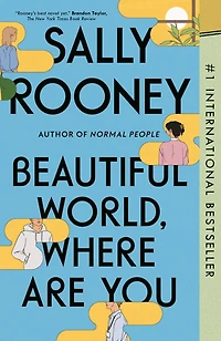 Beautiful World, Where Are You: A Novel