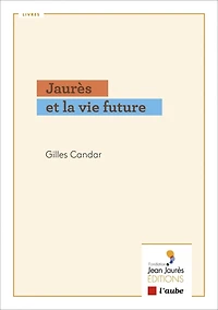 Jaurès Et La Vie Future