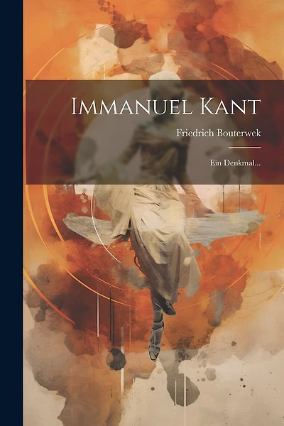 Immanuel Kant: Ein Denkmal