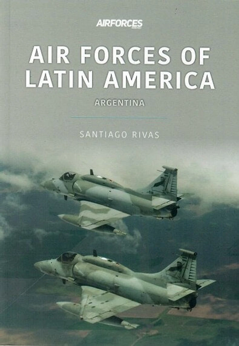 Air Forces of Latin America: Argentina