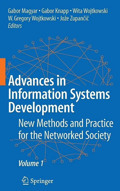 Advances Information Systems Development: New Methods and Practice for the Networked Society Volume 1