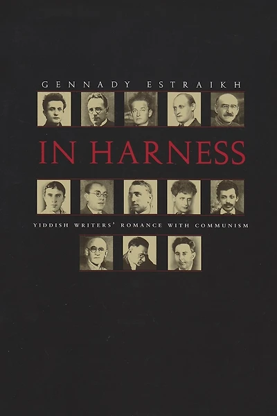 Harness: Yiddish Writers' Romance With Communism