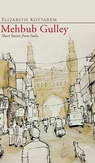 Mehbub Gulley: Short Stories from India