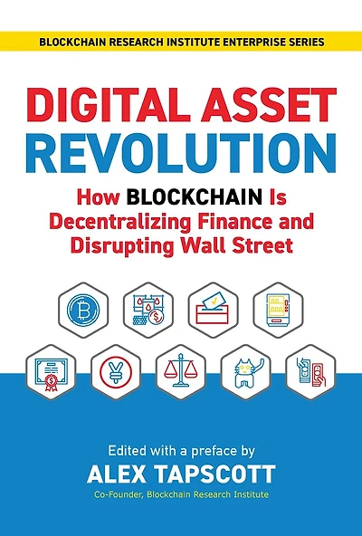 Digital Asset Revolution: How Blockchain is Decentralizing Finance and Disrupting Wall Street