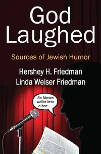 God Laughed: Sources Of Jewish Humor