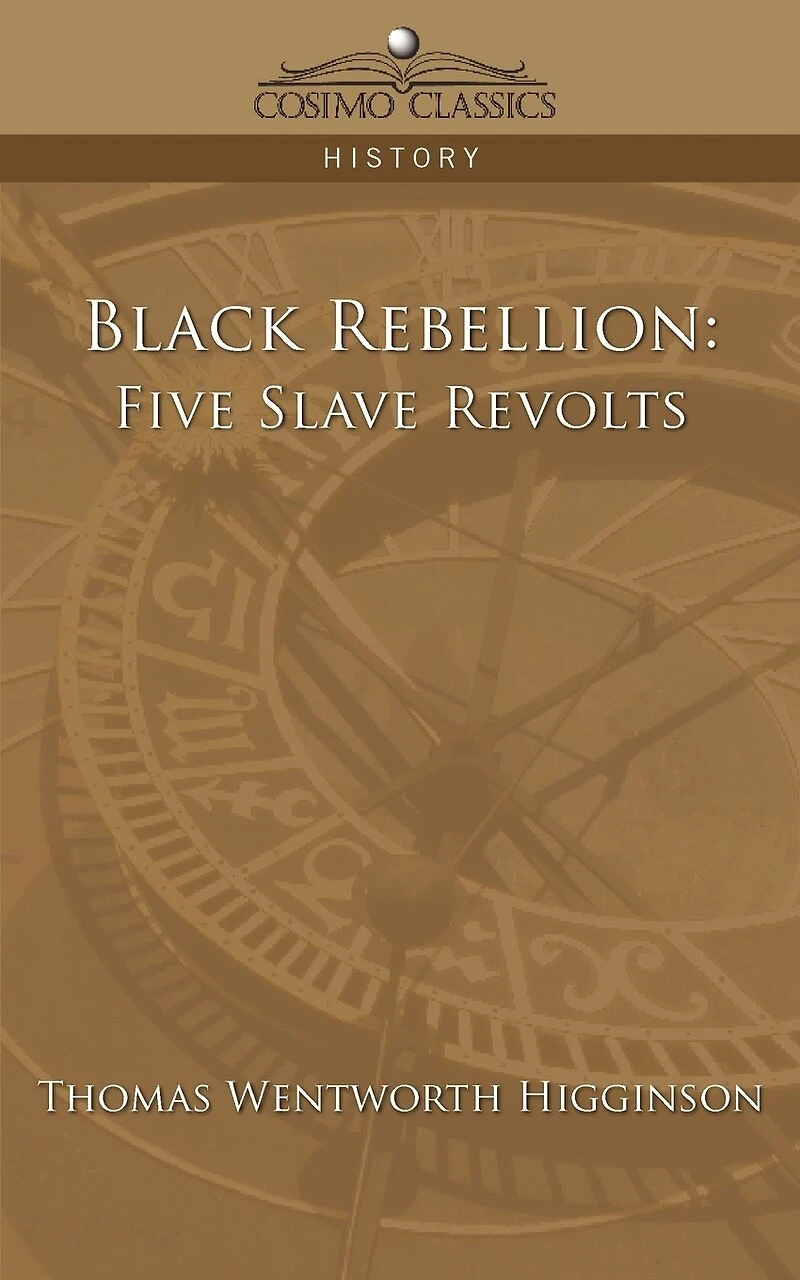 Black Rebellion: Five Slave Revolts