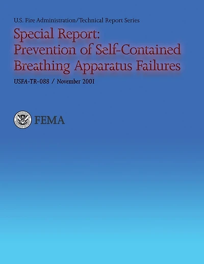 Special Report: Prevention of Self-Contained Breathing Apparatus Failures
