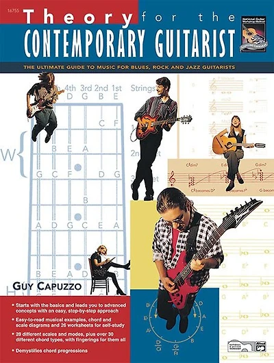 Theory For The Contemporary Guitarist: The Ultimate Guide To Music For Blues, Rock, And Jazz Guitarists