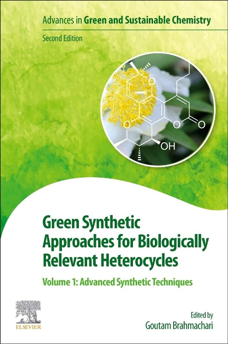 Green Synthetic Approaches for Biologically Relevant Heterocycles: Volume 2: Catalytic Systems and Solvents