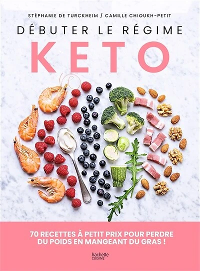 Débuter le régime kéto: 70 recettes à petit prix pour perdre du poids en mangeant gras !