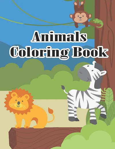 Animals Coloring Book: Animal Of The Jungle Coloring book For Kids 3-9 Year Old Zoo Animals Coloring Book My First Big Book Of Easy Educational Coloring Pages of Animal With Unique Animals For Kids Aged 3-9