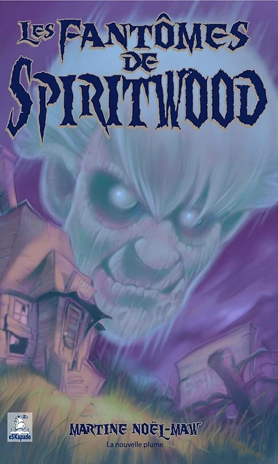 Fantômes de Spiritwood (Les)
