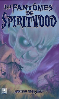 Fantômes de Spiritwood (Les)