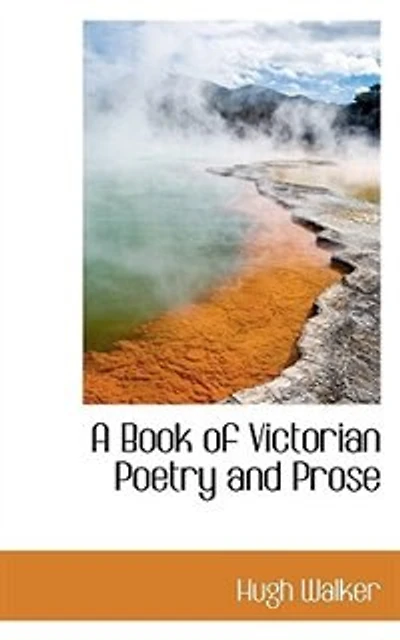 A Book Of Victorian Poetry And Prose