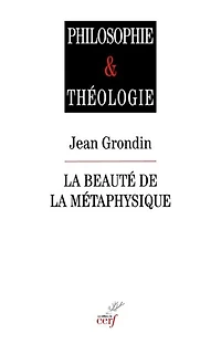 la beauté de métaphysique: essai sur ses piliers herméneutiques