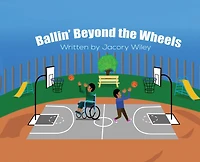 Ballin' Beyond The Wheels
