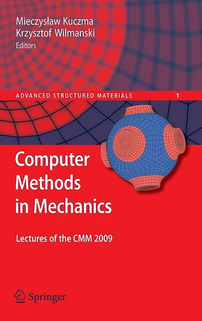Computer Methods Mechanics: Lectures of the CMM 2009