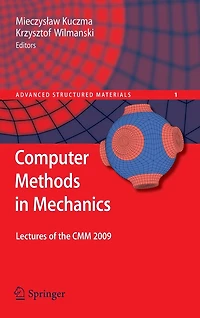 Computer Methods Mechanics: Lectures of the CMM 2009