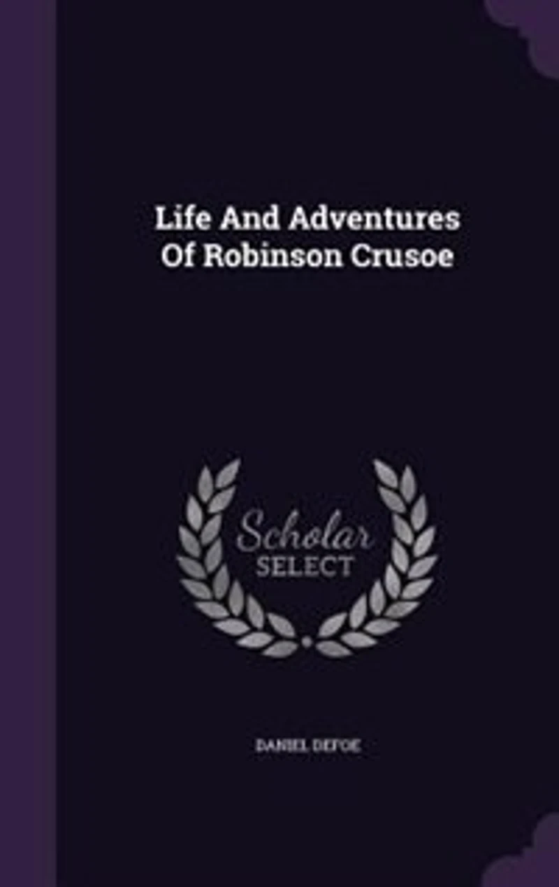 Life And Adventures Of Robinson Crusoe