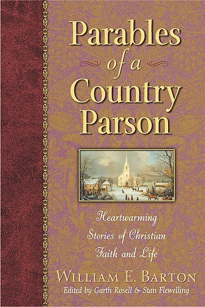 Parables of a Country Parson: Heartwarming Stories of Christian Faith and Life
