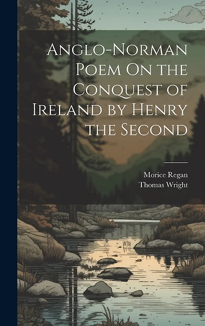 Anglo-Norman Poem On the Conquest of Ireland by Henry the Second