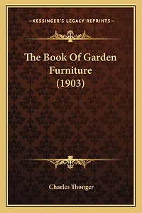 The Book Of Garden Furniture (1903)