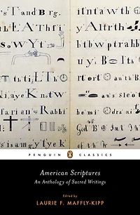 American Scriptures: An Anthology Of Sacred Writings