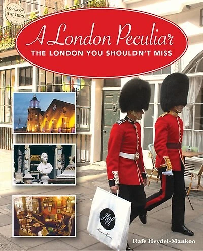 A London Peculiar: The London You Shouldn't Miss