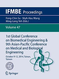 1st Global Conference on Biomedical Engineering: October 9-12, 2014, Tainan, Taiwan