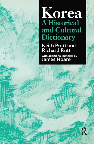 Korea: A Historical and Cultural Dictionary