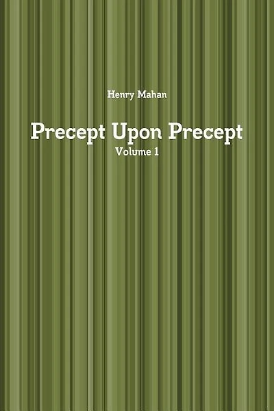 Precept Upon Precept Volume 1