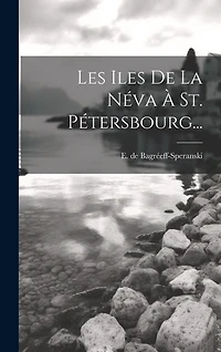 Les Iles De La Néva À St. Pétersbourg...