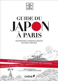 Guide du Japon à Paris: gastronomie, shopping, beauté, culture, pratique