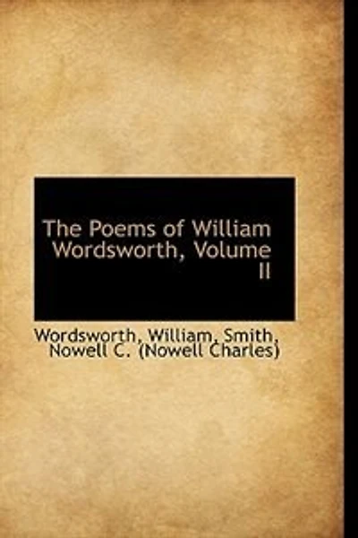 The Poems of William Wordsworth; Volume II