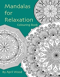 Mandalas for Relaxation Colouring Book