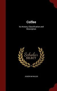 Coffee: Its History