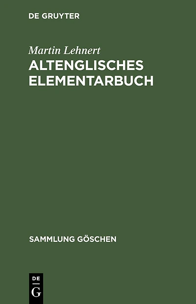 Altenglisches Elementarbuch: Einführung, Grammatik, Texte Mit Übersetzung Und Wörterbuch